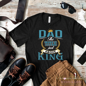 Dad Title Above King