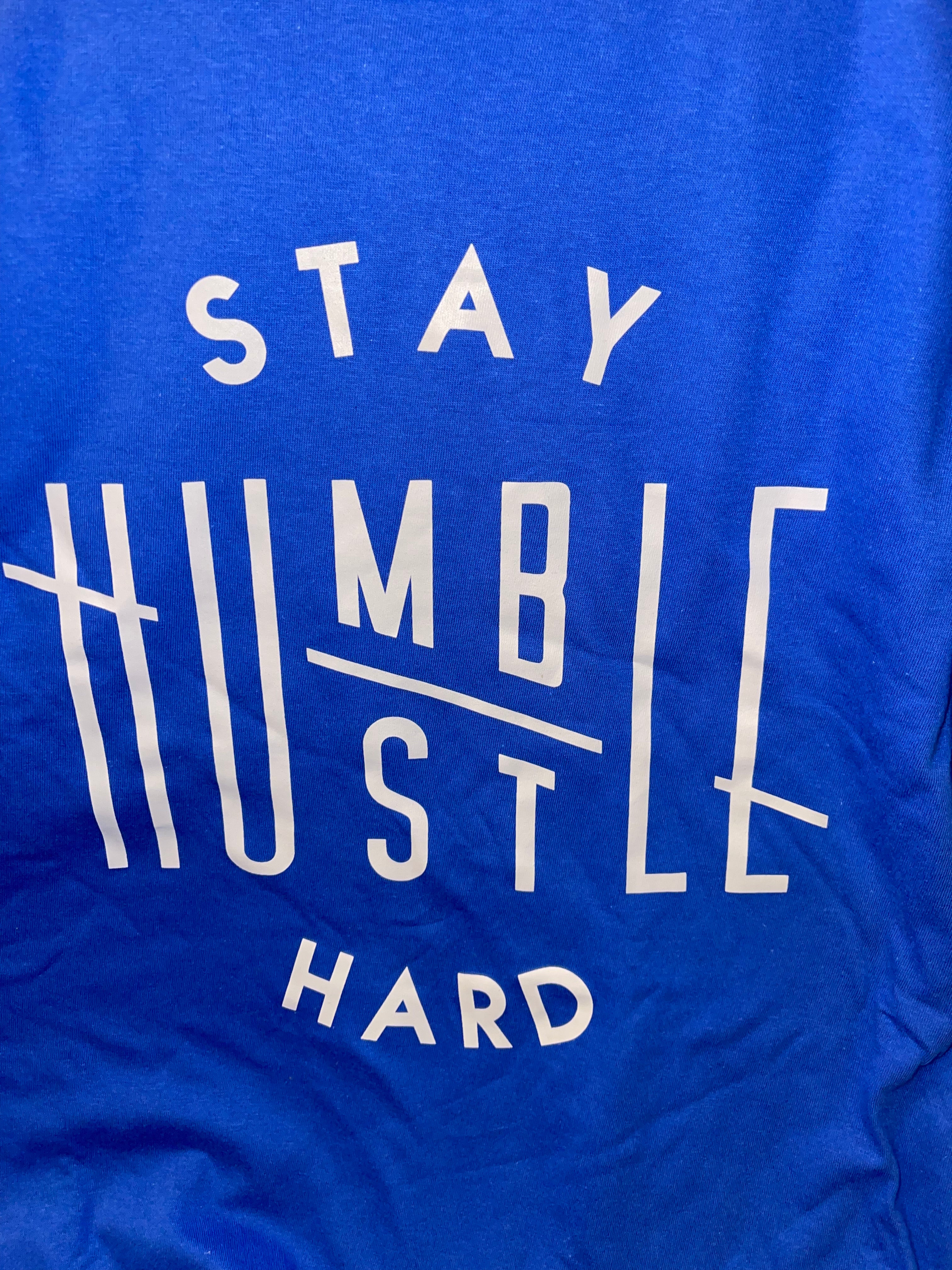 Stay Humble Hustle Hard