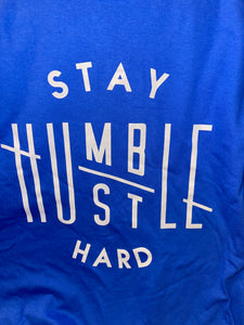 Stay Humble Hustle Hard