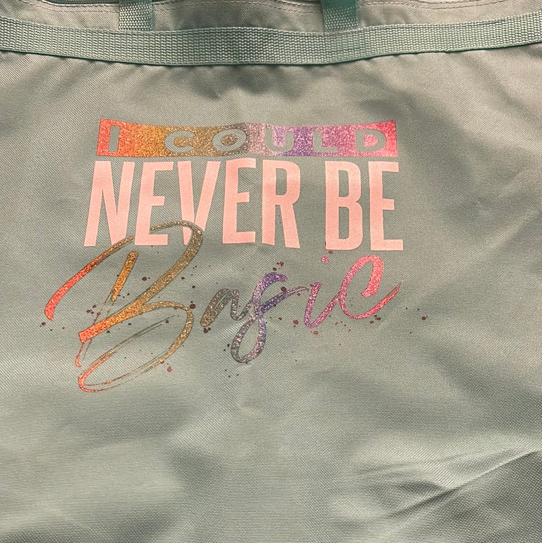 I Could Never be Basic Tote bag