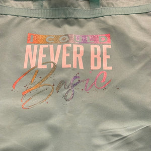 I Could Never be Basic Tote bag