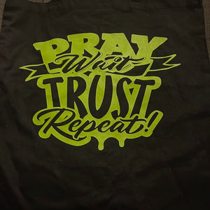 Pray, Wait, Trust, Repeat